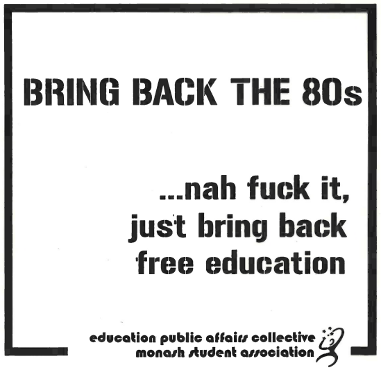 2001 Education Public Affairs Collective - Bring back the 80s